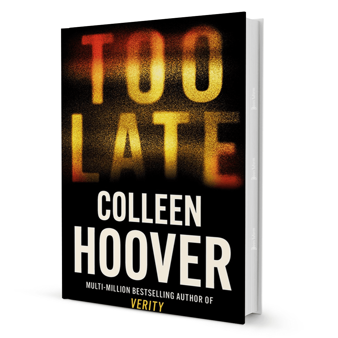 Too Late By Colleen Hoover