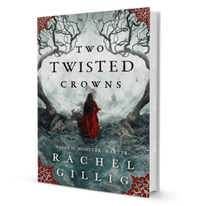 Two Twisted Crowns By Rachel Gillig