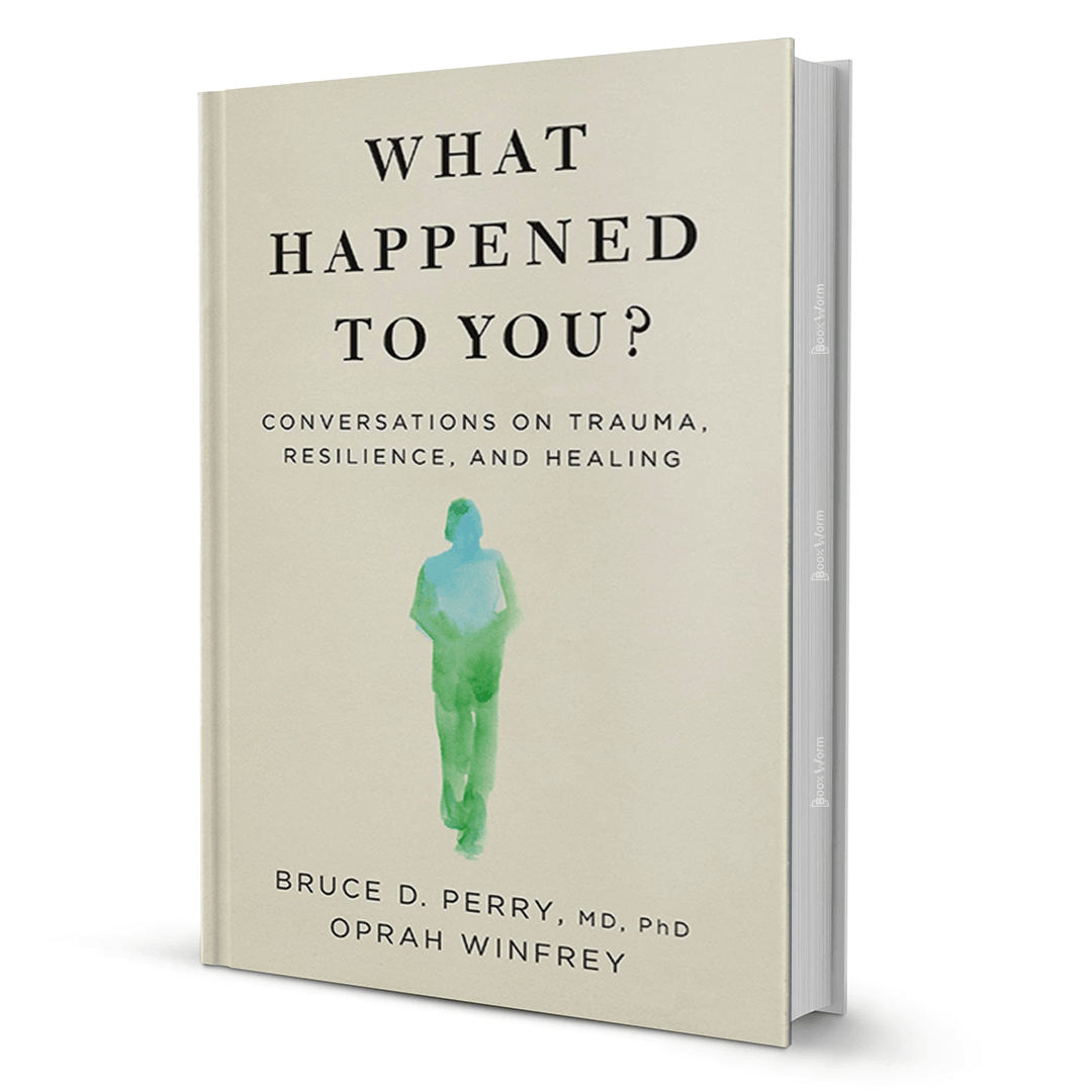 What Happened To You By Bruce D. Perry, Oprah Winfrey