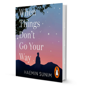 whenthingsdon_tgoyourway.png When Things Don't Go Your Way by Haemin Sunim